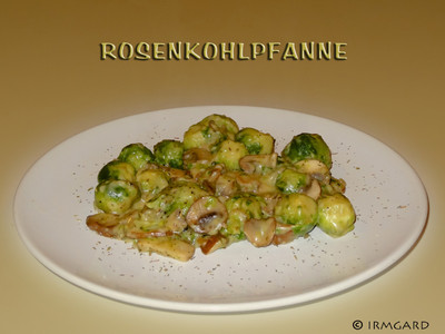 Rosenkohlpfanne Rezept