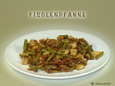 Fisolenpfanne mit Tofu Rezept