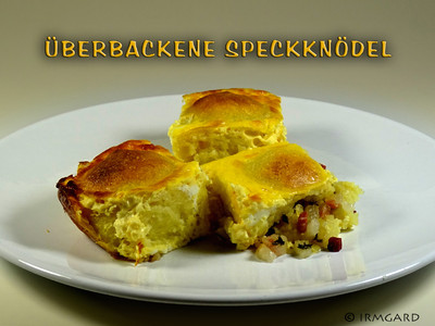 Überbackene Speckknödel Rezept