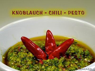 Rezept Knoblauch-Chili-Pesto Knoblauch-Chili-Pesto Rezept