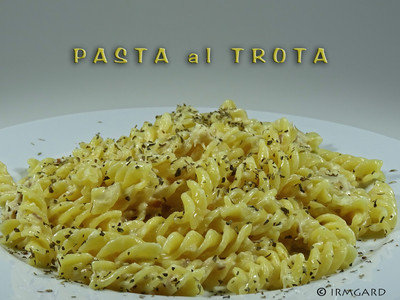 Pasta al Trota Rezept