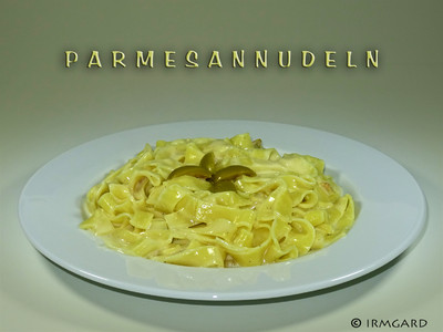 Parmesannudeln (Obauer-Rezept) Rezept