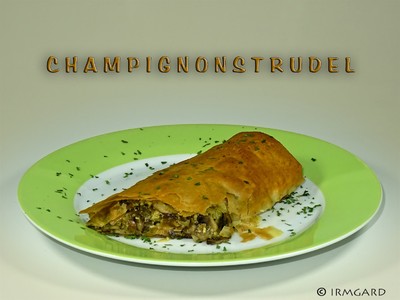 Champignonstrudel Rezept