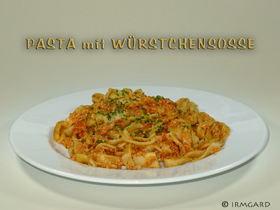 Pasta mit Würstchensosse Rezept