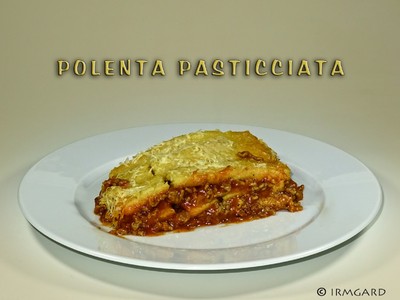 Polenta Pasticciata Rezept