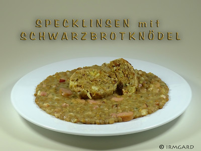 Specklinsen mit Schwarzbrotknödel Rezept