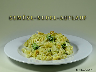 Gemüse-Nudel-Auflauf Rezept