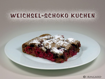 Weichsel-Schokokuchen Rezept