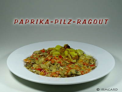 Paprika-Pilz-Ragout Rezept