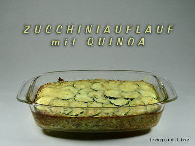 Zucchiniauflauf mit Quinoa Rezept