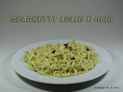 Spaghetti aglio e olio Rezept