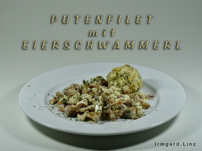 Putenfilet mit Eierschwammerl Rezept