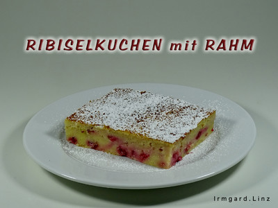 Ribiselkuchen mit Rahm Rezept