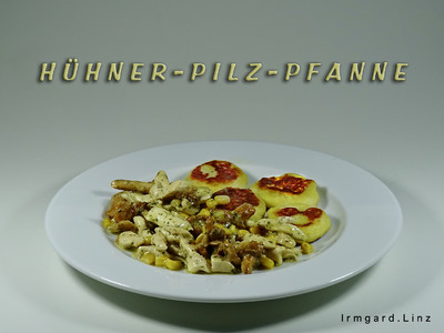 Hühner-Pilz-Pfanne Rezept