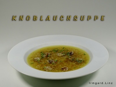 Knoblauchsuppe Rezept