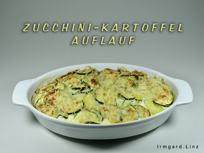 Zucchini-Kartoffel-Auflauf Rezept