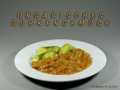 Ungarisches Gurkengemüse Rezept