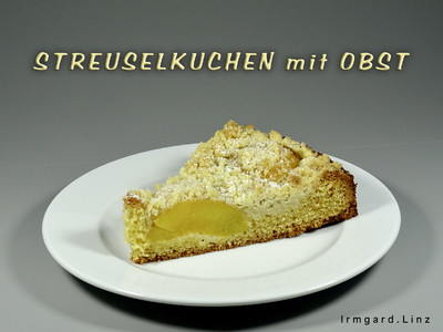 Streuselkuchen mit Obst Rezept