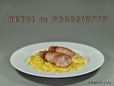 Hendl in Prosciutto Rezept