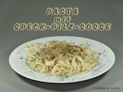 Pasta mit Speck-Pilz-Sosse Rezept