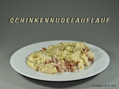 Schinkennudelauflauf Rezept