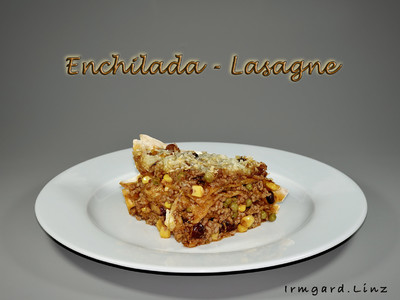 Enchilada-Lasagne Rezept