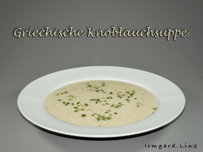 Griechische Knoblauchsuppe Rezept