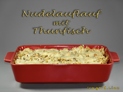 Nudelauflauf mit Thunfisch Rezept