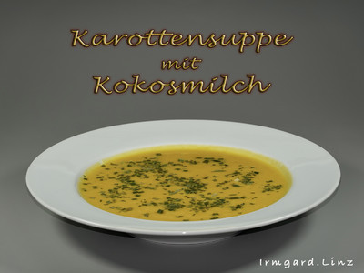 Karottensuppe mit Kokosmilch Rezept