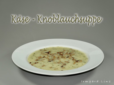 Käse-Knoblauuch-Suppe Rezept