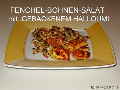 Fenchel-Bohnensalat mit gebackenem Halloumi Rezept