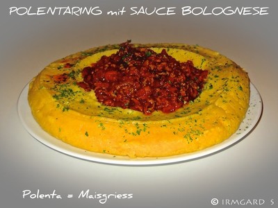 Polentaring mit Sauce Bolognese Rezept