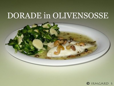 Dorade in Olivensosse Rezept