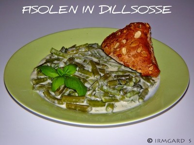 Fisolen in Dillsosse Rezept