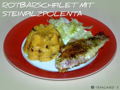 Rotbarschfilet mit Steinpilzpolenta Rezept