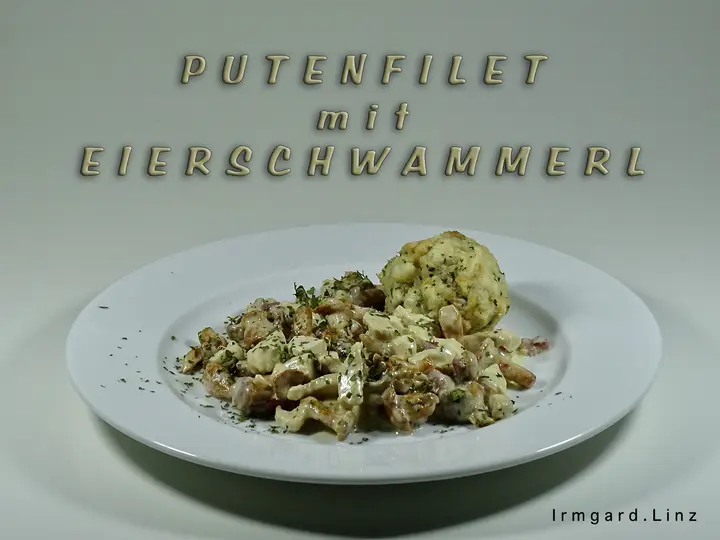 Putenfilet mit Eierschwammerl