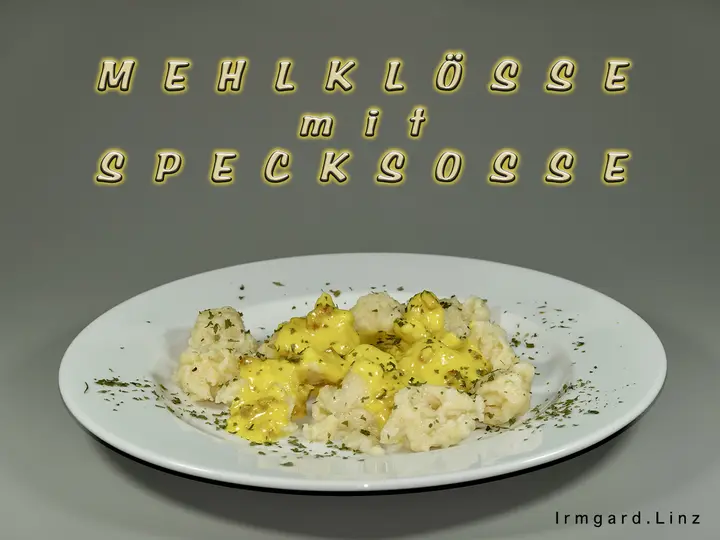 Mehlklösse mit Specksosse