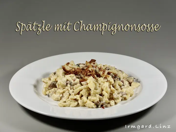 Spätzle in Champignonsosse