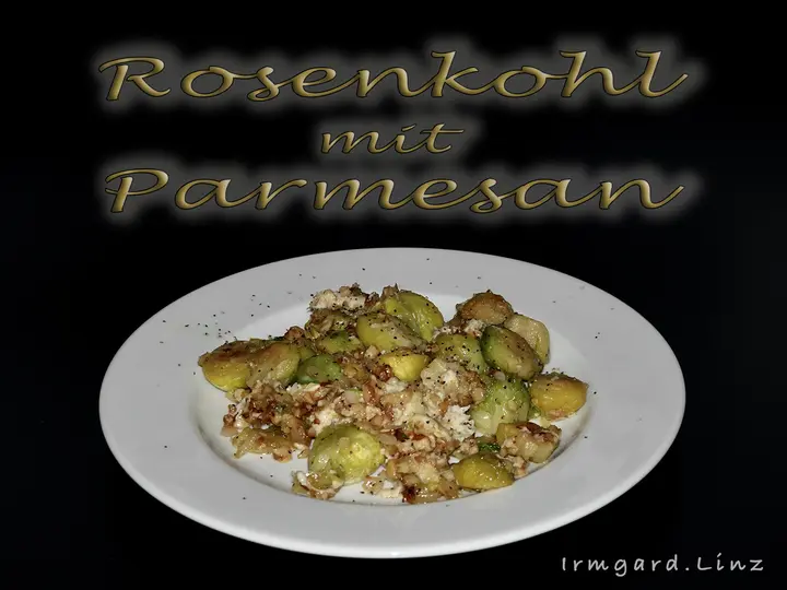 Rosenkohl mit Parmesan