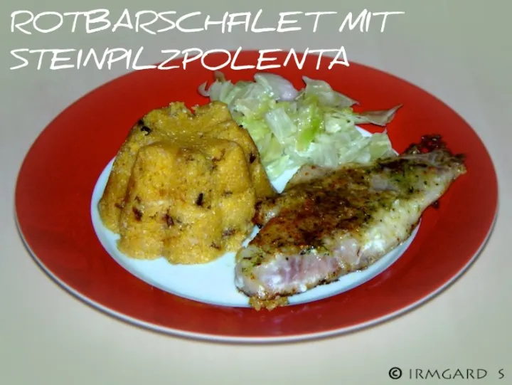 Rotbarschfilet mit Steinpilzpolenta