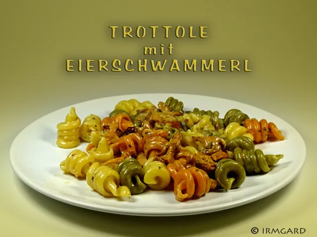 Trottole mit Eierschwammerl