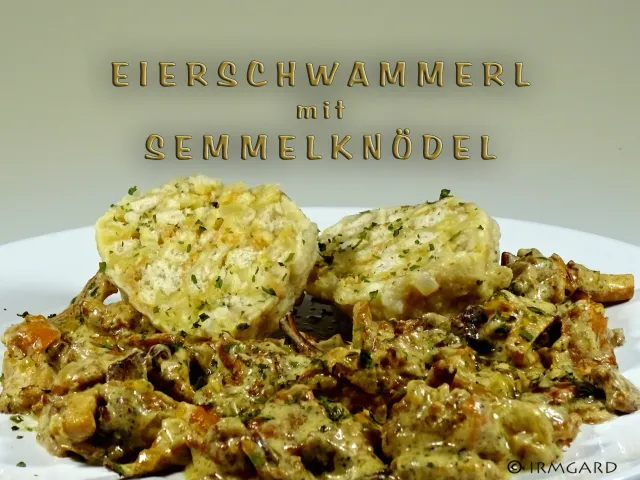 Eierschwammerl mit Semmelknödel