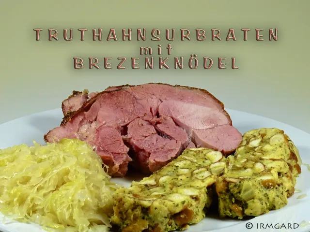 Truthahnsurbraten mit Brezenknödel