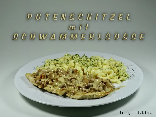 Putenschnitzel mit Schwammerlsosse