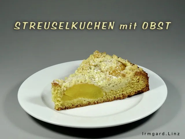 Streuselkuchen mit Obst
