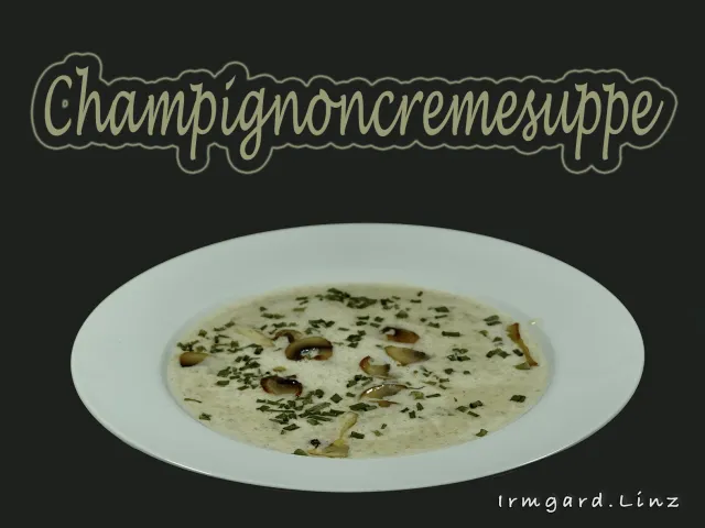 Champignoncremesuppe