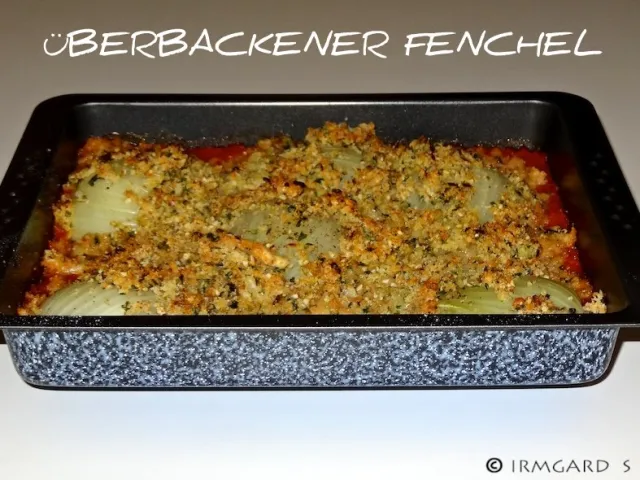 Überbackener Fenchel